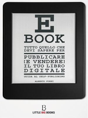cover image of Tutto quello che devi sapere per pubblicare (e vendere) il tuo e-book--Guida al self-publishing